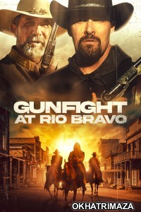 Gunfight At Rio Bravo (2023) ORG Hollywood Hindi Dubbed Movie