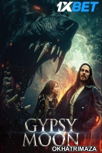 Gypsy Moon (2024) HQ Hollywood Hindi Dubbed Movie