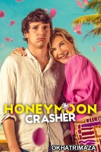 Honeymoon Crasher (2025) ORG Hollywood Hindi Dubbed Movie