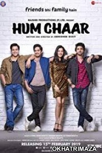 Hum Chaar (2019) Bollywood Hindi Movie