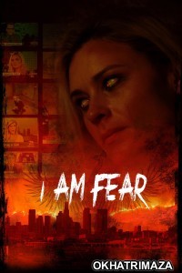 I Am Fear (2020) ORG Hollywood Hindi Dubbed Movie