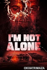 Im Not Alone (2023) HQ Bengali Dubbed Movie