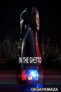 In the ghetto (2023) HQ Telugu Dubbed Movie