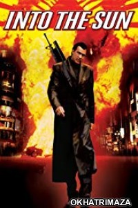 Into The Sun (2005) Dual Audio Hollywood Hindi Dubbed Movie