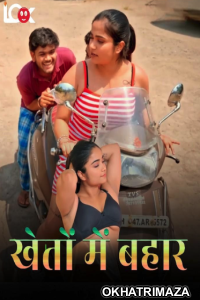 Khet Me Bahaar (2024) S01 Part 1 Look Hot Hindi Web Series