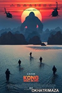 Kong Skull Island (2017) Hindi Dubbed Movie