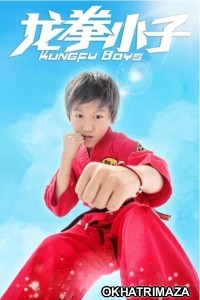 Kung Fu Boys (2016) ORG Hollywood Hindi Dubbed Movie