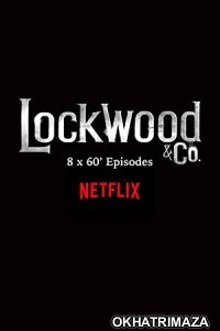 Lockwood And Co (2023) Hindi Dubbed Season 1 Complete Show