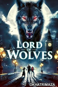 Lord of Wolves (2024) HQ Hindi Dubbed Movie