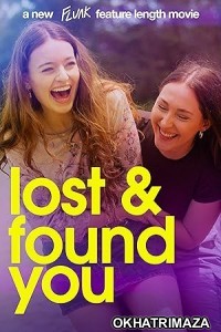 Lost And Found You (2024) HQ Hindi Dubbed Movie