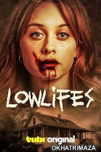 Lowlifes (2024) HQ Telugu Dubbed Movie