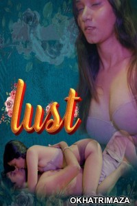 Lust (2024) S01 Part 1 Cultflix Hindi Web Series