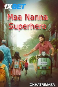 Maa Nanna Superhero (2024) HQ South Inidan Hindi Dubbed Movie