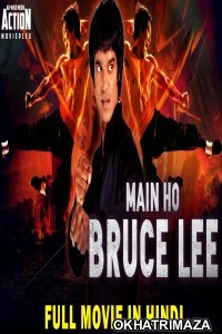 Main Ho Bruce Lee (2019) Hindi Dubbed Full Movie