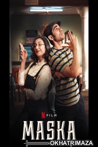 Maska (2020) Bollywood Hindi Movie