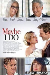 Maybe I Do (2023) HQ Telugu Dubbed Movie