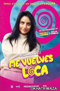 Me vuelves loca (2023) HQ Hindi Dubbed Movie