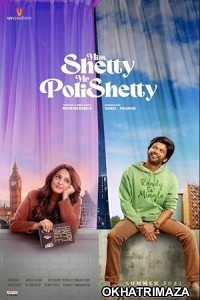 Miss Shetty Mr Polishetty (2023) HQ Hindi Dubbed Movie