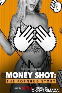 Money Shot The Pornhub Story (2023) Hollywood Hindi Dubbed Movie