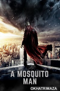 Mosquito Man (2013) ORG Hollywood Hindi Dubbed Movie