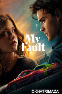 My Fault (2023) Hollywood Hindi Dubbed Movies