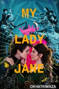 My Lady Jane (2024) Season 1 Hindi Dubbed Series