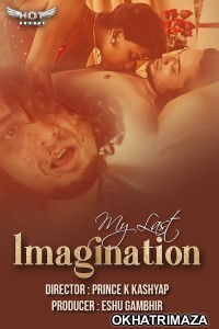 My Last Imagination (2020) UNRATED Hindi Hotshot Short Film