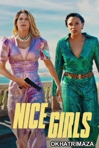 Nice Girls (2024) ORG Hollywood Hindi Dubbed Movie