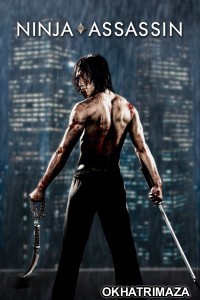 Ninja Assassin (2009) ORG Hollywood Hindi Dubbed Movie