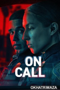 On Call (2025) Season 1 Hindi Dubbed Web Series