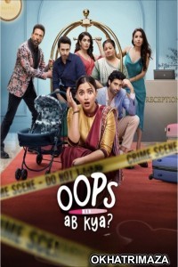 Oops Ab Kya (2025) Season 1 Hindi Web Series