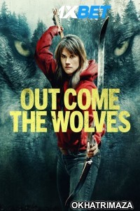 Out Come the Wolves (2024) HQ Hollywood Hindi Dubbed Movie