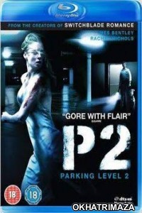 P2 (2007) Hollywood Hindi Dubbed Movies