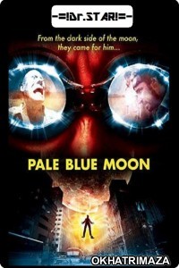 Pale Blue Moon (2002) UNCUT Hollywood Hindi Dubbed Movie