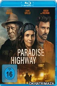 Paradise Highway (2022) Hindi Dubbed Movies