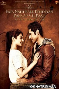 Pata Nahi Rabb Kehdeyan Rangan Ch Raazi (2012) Punjabi Full Movie