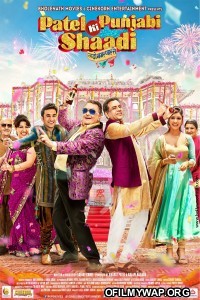 Patel Ki Punjabi Shaadi (2017) Bollywood Hindi Movie