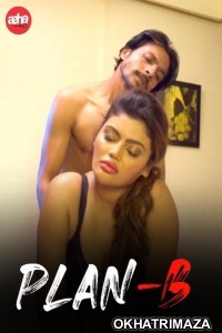 Plan B (2024) Aahaflix Hindi Short Film