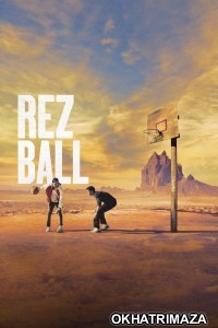 Rez Ball (2024) ORG Hollywood Hindi Dubbed Movie