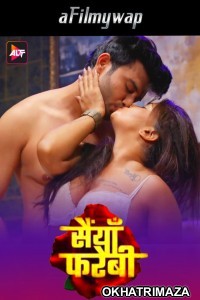 Saiyaan Farebi (2024) S01 Part 1 ALtt Hindi Hot Web Series