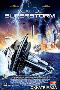 Seattle Superstorm (2012) Hollywood Hindi Dubbed Movie