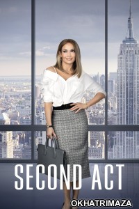 Second Act (2018) ORG Hollywood Hindi Dubbed Movie