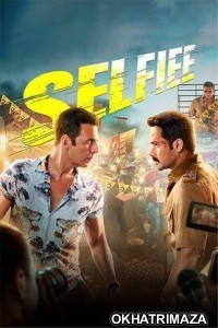 Selfiee (2023) Bollywood Hindi Movie