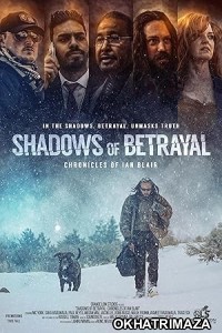 Shadows of Betrayal Chronicles of Ian Blair (2024) HQ Bengali Dubbed Movie