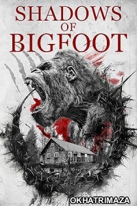 Shadows of Bigfoot (2024) HQ Hindi Dubbed Movie