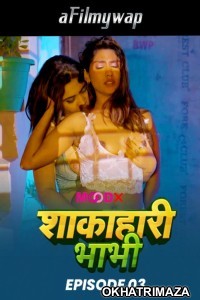 Shakahari Bhabhi (2024) S01 EP3 MoodX Hindi Hot Web Series