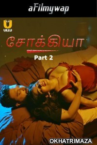 Shaukiya (2024) Part 2 Ullu Tamil Hot Web Series