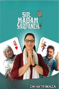 Sir Madam Sarpanch (2023) Bollywood Hindi Movie