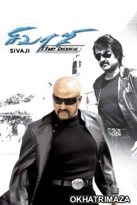 Sivaji The Boss (2007) ORG South Inidan Hindi Dubbed Movie