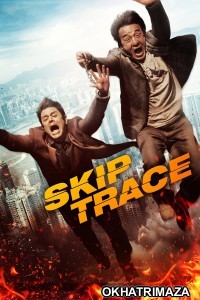 Skiptrace (2016) ORG Hollywood Hindi Dubbed Movie